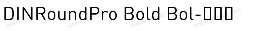 DINRoundPro Bold Bol字体转换